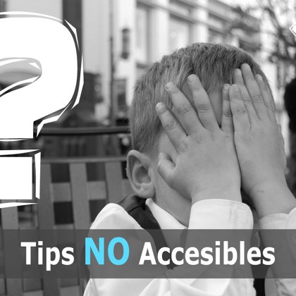 Tips ''No Accesibles"